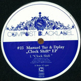 Manuel Tur & Dplay - Clock Shift Ep