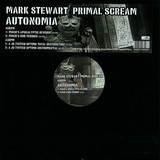 Mark Stewart / Primal Scream - Autonomia (pinch & Jd Twitch R