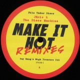 JKRIV AND THE DISCO MACHINE - MAKE IT HOT REMIXES