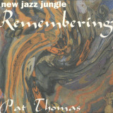 Pat Thomas - New Jazz Jungle: Remembering LP 2x12"