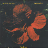 THE MILK FACTORY & HANNAH TOLF - VANDRARE LP