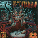 Sinister Souls - Beat The Drum Hard - Including Full Cd Album
