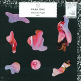 Para One - When The Night