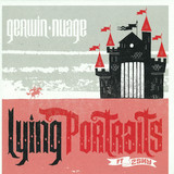 Gerwin & Nuage - Lying Portraits Ft.2shy / Soul Truth