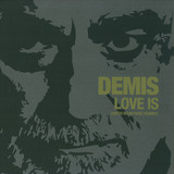 Demis - Love Is  / Dimitri From Paris