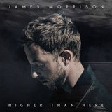 James Morrison - Higher Than Here