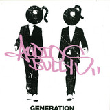 Audio Bullys - Generation