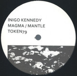 Inigo Kennedy - Magma / Mantle