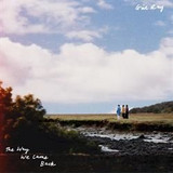 Girl Ray - The Way We Came Back