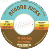 The Underbelly Ft.roxie Ray - I Keep Heading On