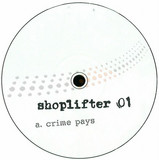 Shoplifter - Crime Pays / Inexcesses