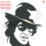 El Prevost - Money Honey Ep