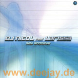 Dj Nicol Feat. Larissa - Say Goodbye