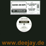 Ravers On Dope - Trip 2 Wonderland