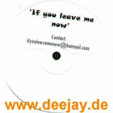Unknown - If You Leave Me Now