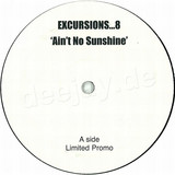 Excursions 8 - Ain't No Sunshine