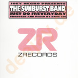 Sunburst Band - Just Do It / Every Day