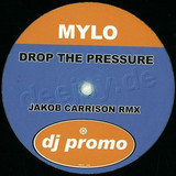 Mylo - Drop The Pressure