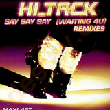 Hi Tack - Say Say Say *rmx*