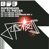 Superbass - *1* Got To Pieces