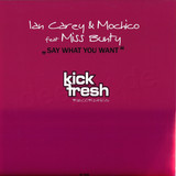 Ian Carey + Mochico Feat. Mis - Say What You Want