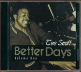 Tee Scott - Better Days Classics Vol. 1