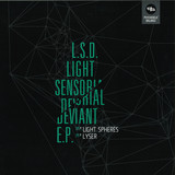 Light Spheres / Lyser - L.s.d. Light Sensorial Deviant Ep