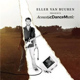 Eller Van Buuren - Acoustic Dance Music