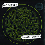 Mr. Scruff - Friendly Bacteria (lp+mp3)