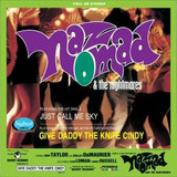 Naz Nomad & The Nightmares - Give Daddy The Knife Cindy