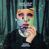 Einar Stray Orchestra - Dear Bigotry (ltd. Colored Lp+mp3)