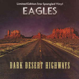 Eagles - Dark Desert Highways - Greatest Hits In Concert