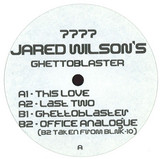 Jared Wilson - Ghettoblaster