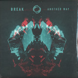Break - Another Way