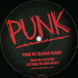 Punk Vs. Talking Heads - Once In A Lifetime