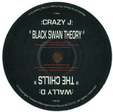 Crazy J. & Wally D - Black Swan Theory/the Chills