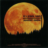 Dj's Tribute Family - Moonlight Shadow