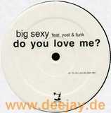 Big Sexy Feat. Yost + Funk - Do You Love Me