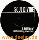 Soul Divide - Everybody / Good Times