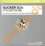 Sucker Dj's - It's Gonna Be