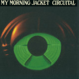 My Morning Jacket - Circuital 2x12"
