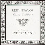 Keith Taylor - Change The World