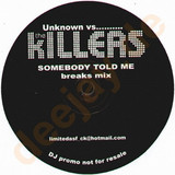 Killers - Somebody Told *breaks Mix*