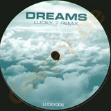 Lucky 7 - Dreams Rmx