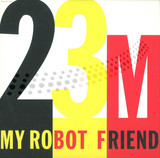 My Robot Friend - 23 Minutes In Brussels