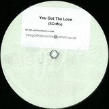 The Source - You Got The Love *sq Mix*