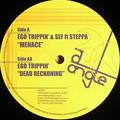 Ego Trippin - Menace (ft Sly & Steppa)/dead.