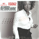 Joi Cardwell Feat. Mona Lisa - Keep Comin Around