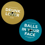 B.dalessandro & Tyrone - Ball In Your Face/ Drunk Lover 2x12"