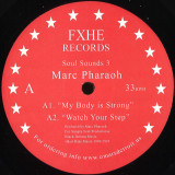 Marc Pharaoh - Soul Sounds 3 / Watch your step